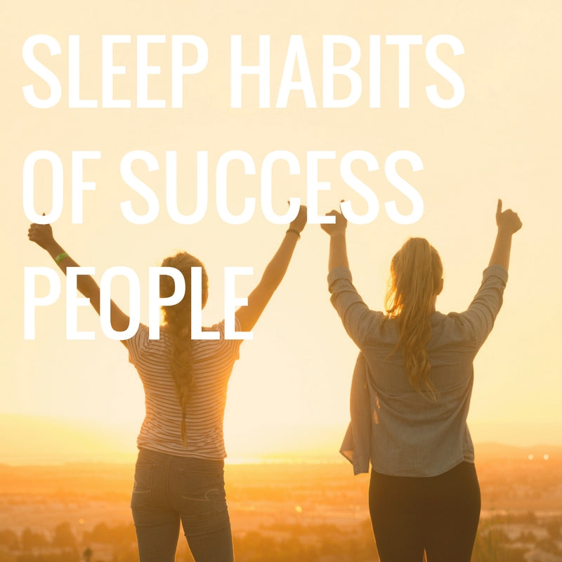 Sleep Habits of Successful People